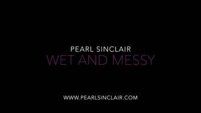 Pearl Sinclair - Wet and Messy Episode - nvdvid.com