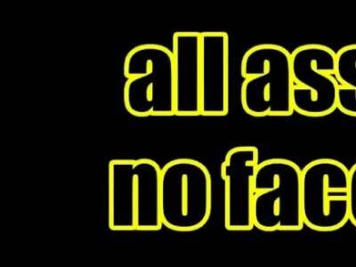 ALL ASS NO FACE 2 - nvdvid.com