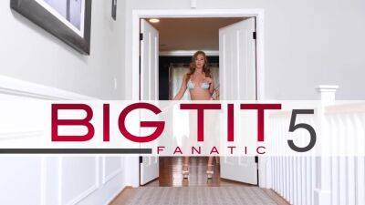 Big Tit Fanatic 5 - hotmovs.com
