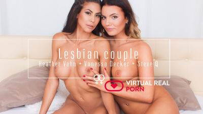 Heather Vahn - Steve Q - Vanessa Decker - Lesbian couple - txxx.com - Czech Republic