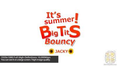 It's Summer Big Tits Bouncy Jacky Joy - Jacky Joy - Kin8tengoku - hotmovs.com