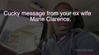 Marie Clarence - Cucky message from your ex Marie Clarence... JL046 - AnalVids - hotmovs.com - France