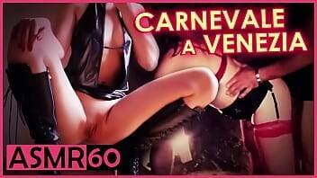Carnevale a Venezia - Italiana Dialoghi ASMR - xvideos.com