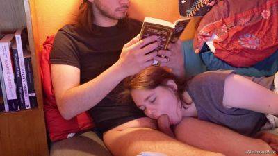 My boyfriend loves to read a book while I keep his cock in my mouth. - anysex.com